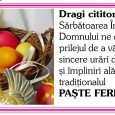 Sfânta Sărbătoare a Invierii Domnului să vă găsească sănătoşi şi să va aducă lumină în viaţă. La mulţi ani!