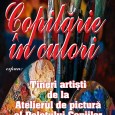 Tineri artişti de la Atelierul de pictură al Palatului Copiilor Târgu Jiu, clasa profesoarei Georgiana Brandt vor expune vineri 31 mai 2019, ora 12.00 în Sala „Florin Isuf” a Centrului...