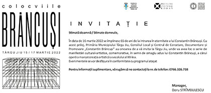 În data de 16 martie 2022 se împlinesc 65 de ani de la intrarea în eternitate a lui Constantin Brâncuşi. Cu acest prilej, Primăria Municipiului Târgu Jiu, Consiliul Local şi...